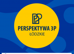 Plakat projektu Perspektywa 3P dla województwa łódzkiego